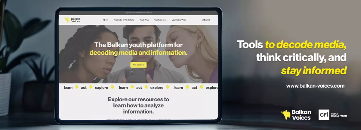 CFI lance la plateforme Balkan Voices, une plateforme pour renforcer l’éducation aux médias dans les Balkans occidentaux