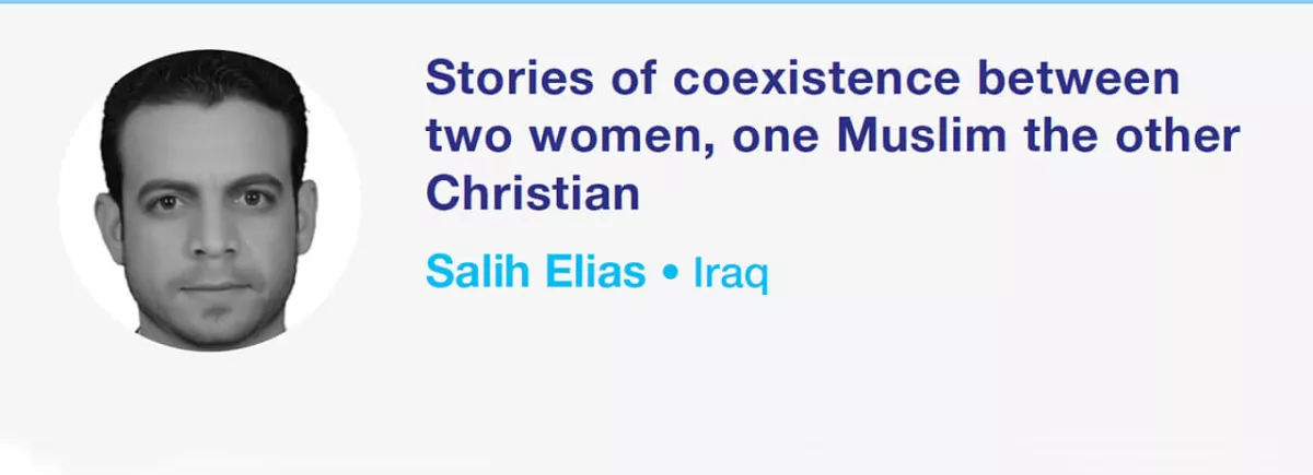 Stories of coexistence between two women, one Muslim the other Christian