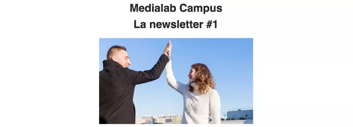 Suivez Medialab Campus, abonnez-vous à sa newsletter !