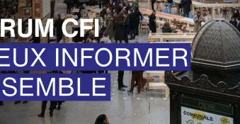 Forum CFI 2026 : mieux informer ensemble