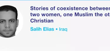 Stories of coexistence between two women, one Muslim the other Christian
